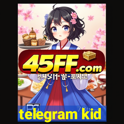 telegram kid